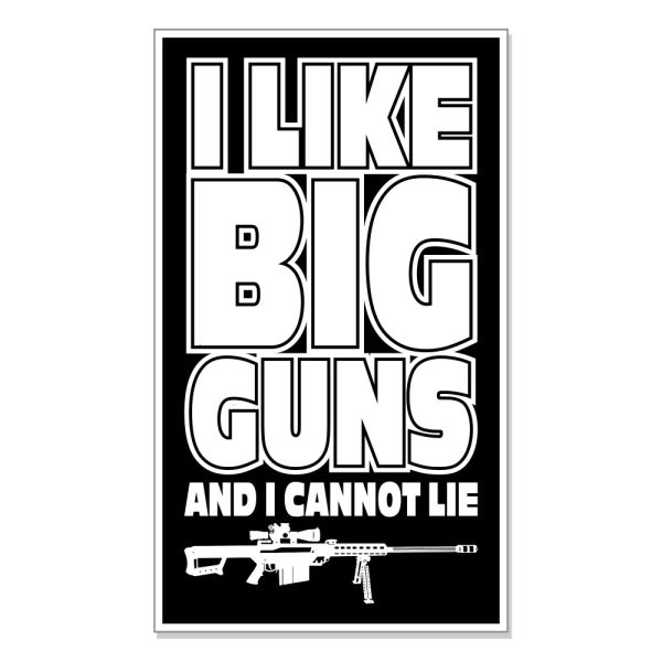 I Like Big Guns Sticker For Cheap